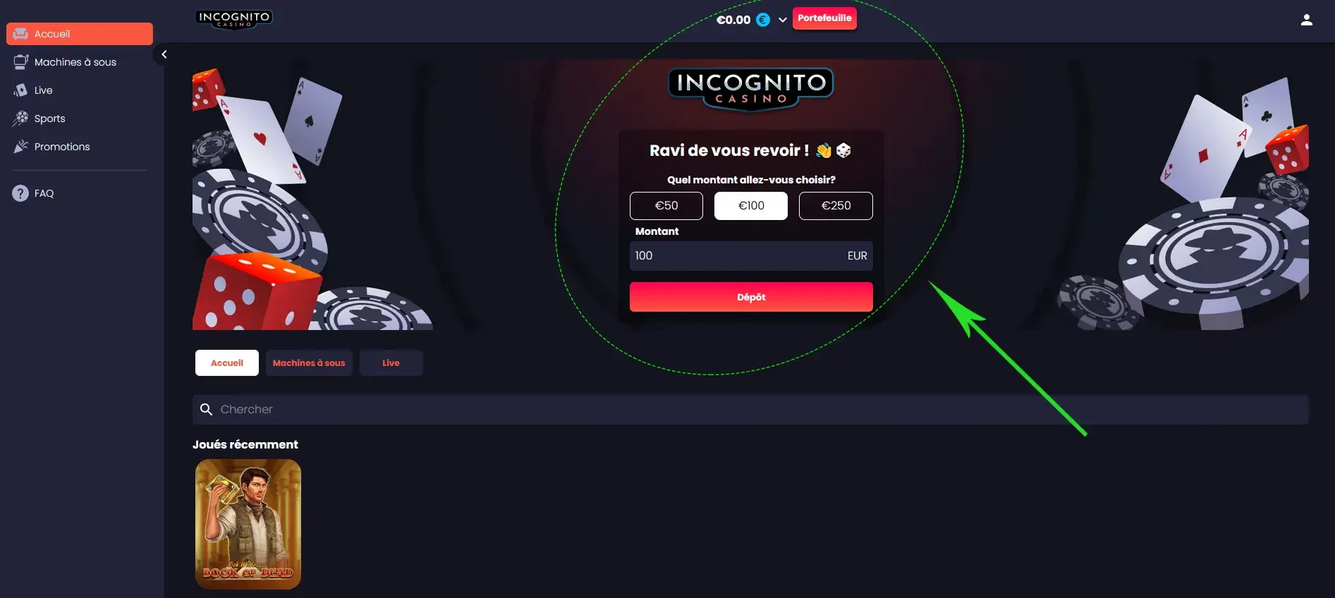 D&eacute;poser sur incognito casino