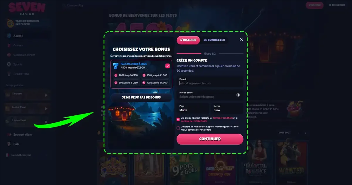 Formulaire d&rsquo;inscription Seven Casino avec choix du bonus 450% jusqu&rsquo;&agrave; 7 500&euro; et cr&eacute;ation de compte rapide